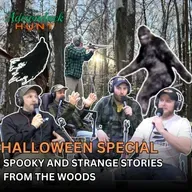 Spooky and Strange Stories from the Woods | The Adirondack Hunt Podcast Halloween Special