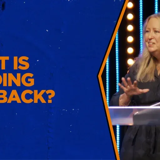 What Is Holding You Back?