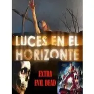 Luces en el Horizonte - Extra Trilogía Evil Dead (Posesión Infernal) - Episodio exclusivo para mecenas