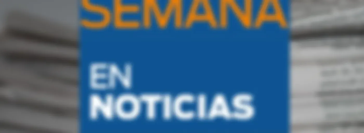 La semana en noticias