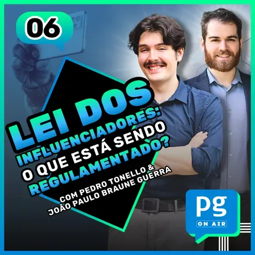 Lei dos Influenciadores: O Que Está Sendo Regulamentado?