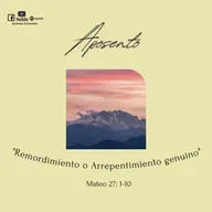 APOSENTO - Remordimiento o Arrepentimiento genuino