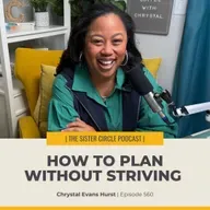 #560 – How to Plan Without Striving
