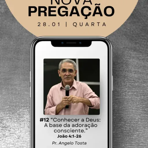"Conhecer a Deus: A base da adoração consciente"