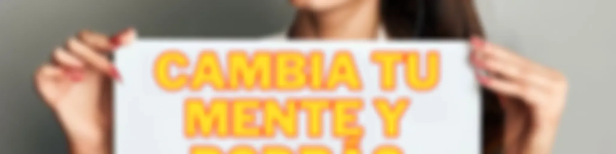 Cambia Tu Mente Y Podrás Cambiar Tu Vida