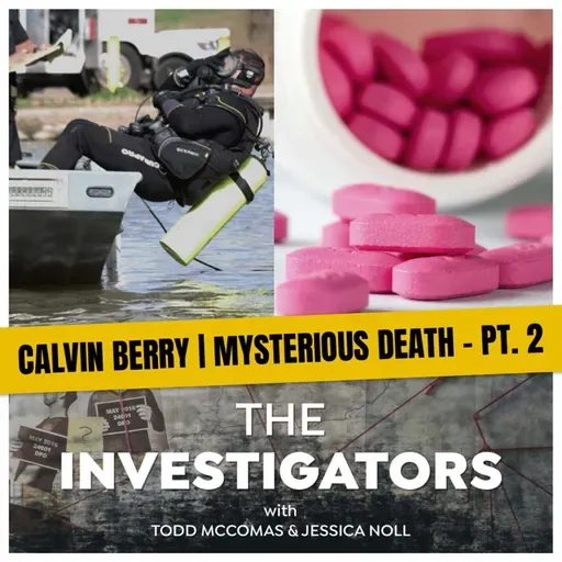 15: Calvin Berry - Part 2 | Mysterious Death