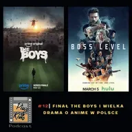Finał The Boys i wielka drama o anime w Polsce – Nerdy w Kinie #12