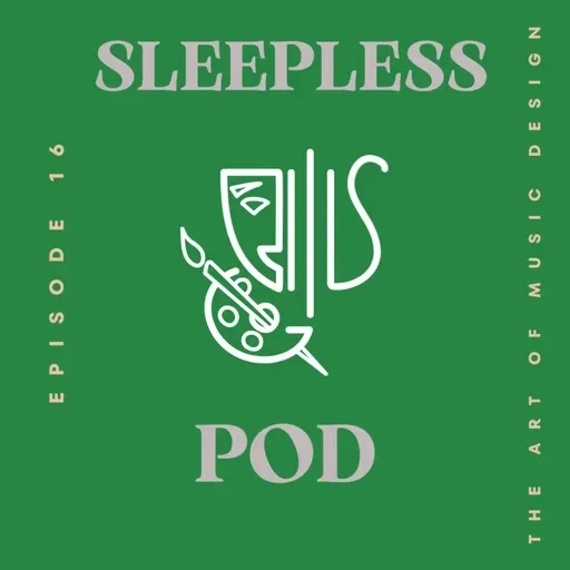 Episode 16: The Art Of Music Design