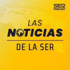 Las noticias de la SER