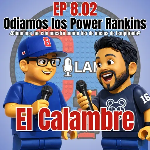 EP 8.02 ¡Odiamos los Power Rankins!