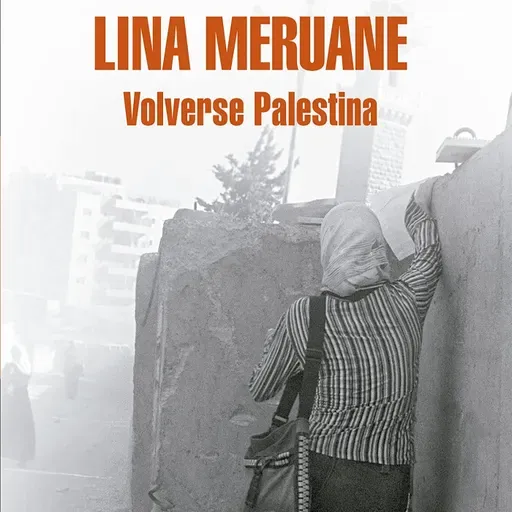 Volverse Palestina de Lina Maruane