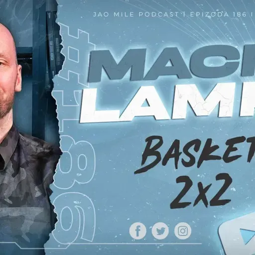 Jao Mile x Maciej Lampe: Basket 2x2 je moj novi projekat!
