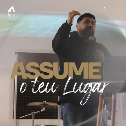 Assume o teu Lugar | Julio Coronel | Celebração Chama Viva
