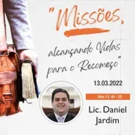 Mensagem: Lic. Daniel Jardim | 13.03.2022 - 19h