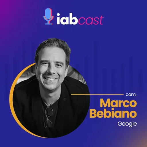 Inovação: explorando novas tendências da publicidade digital, com Marco Bebiano do Google