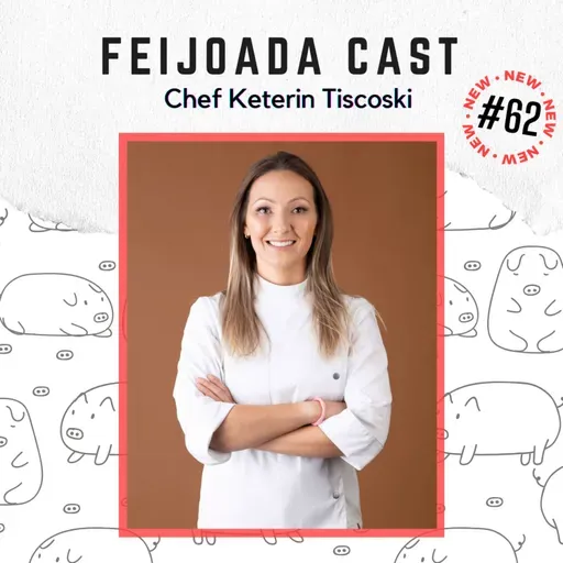 #62: Chef Keterin Tiscoski