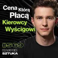 #569 Jak Kończy Się Uderzenie w Ścianę Bolidem? Na Drodze Do Formuły 1 - Kacper Sztuka
