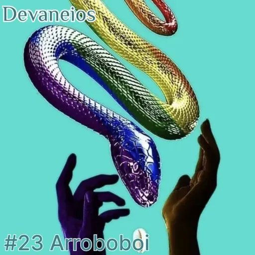 Devaneios 023 Arroboboi