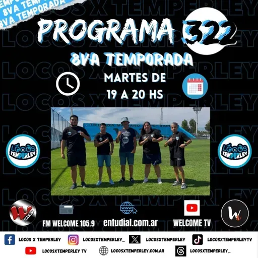 Programa #322 de LocosxTemperley 8va. Temporada