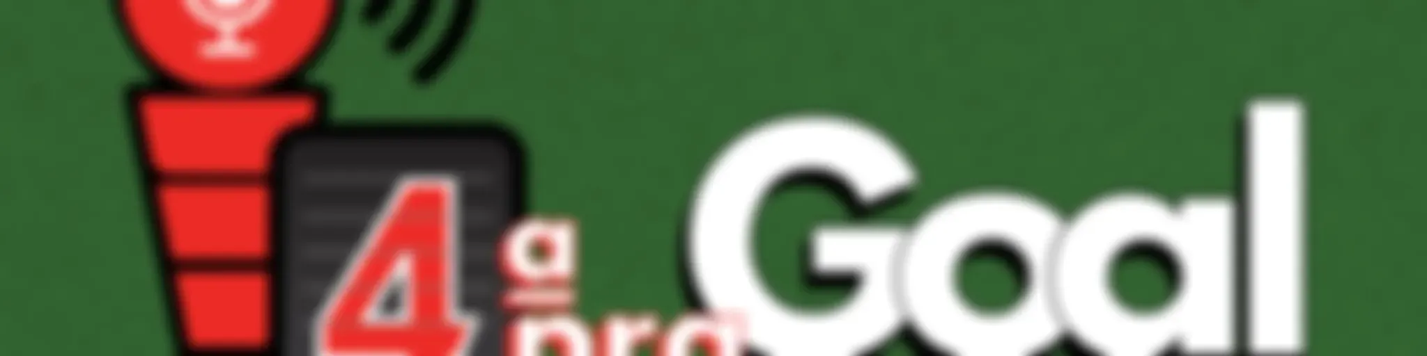 4a pra Goal Podcast