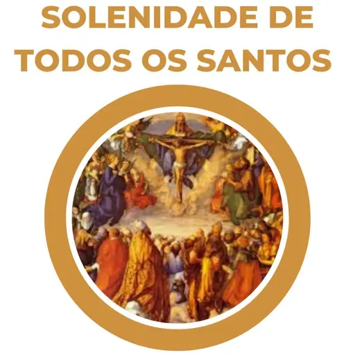 SOLENIDADE DE TODOS OS SANTOS