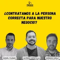 ¿Contratamos a la persona correcta para nuestro negocio? Un debate con Alfredo Montilla CEO en STEMDO