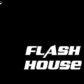 Flash House