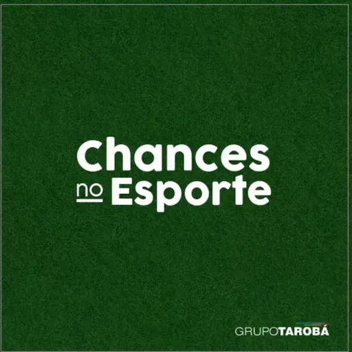 CHANCES NO ESPORTE #06 A volta do Paranaense.