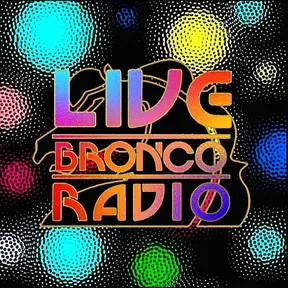 LIVE BRONCO RADIO