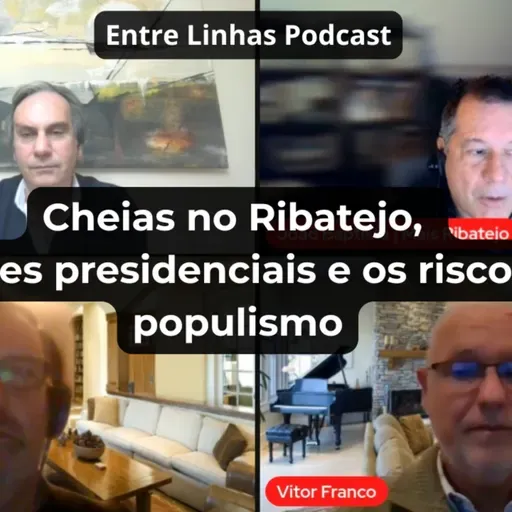 Cheias, eleições e populismo: riscos reais para a democracia | Entre Linhas #5