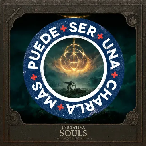 Iniciativa Souls 10 - UNA EXPERIENCIA ELDEN RING | Puede Ser Una Charla Más