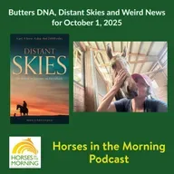 Butters DNA, Distant Skies and Weird News for October 1, 2025