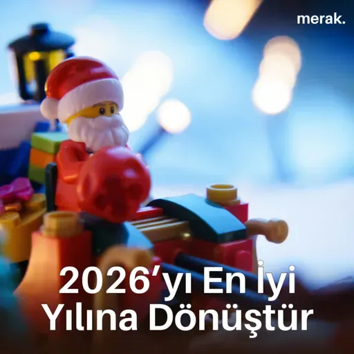 Sadece 15 Dakikada 2026’yı En İyi Yılın Yapmanın Yolu