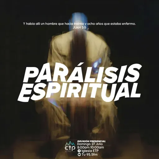 Parálisis Espiritual (Pastor Andrés Mejía)
