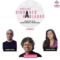 Ciudades Habladas-Episodio 9