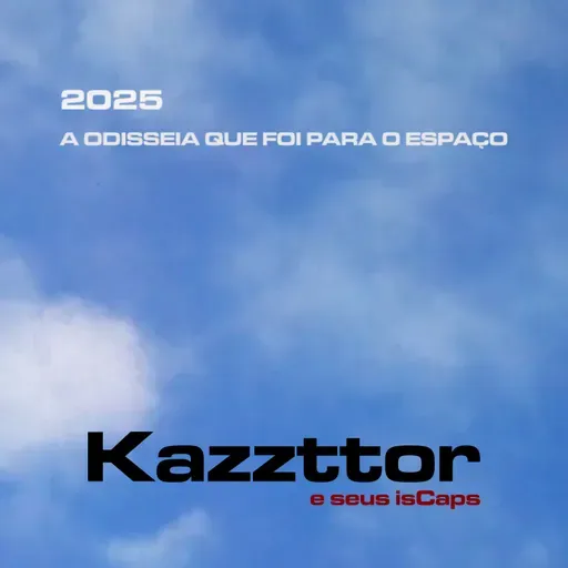 2025: Uma odisseia que foi para o espaço