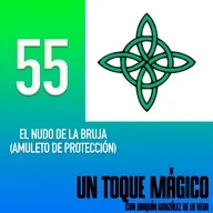 55. El nudo de la bruja (amuleto de protección)