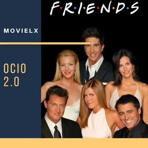 MOVIELX Ocio 2.0 - Friends