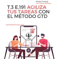 191 - Cómo agilizar las tareas cuando emprendes, el método GTD