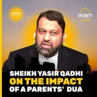 Sheikh Yasir Qadhi on the Impact of a parents' Dua