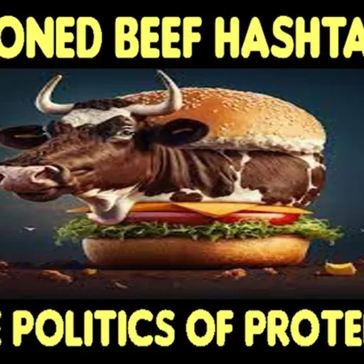 Show sample for 11/14/25: CLONED BEEF HASH - THE POLITICS OF PROTEIN W/ DR. JASON WEST