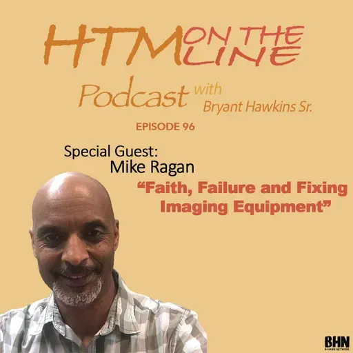 “Faith, Failure and Fixing Imaging Equipment: Lessons from Mike Reagan”