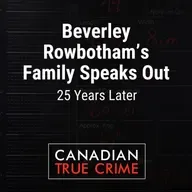 Beverley Rowbotham's Family Speaks Out: 25 Years Later