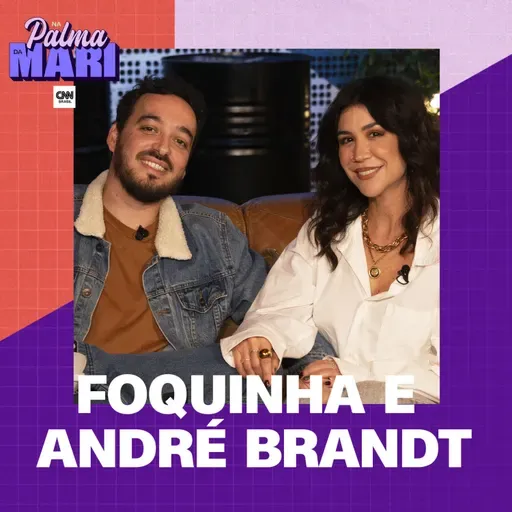 Foquinha e André Brandt | Na Palma da Mari #87