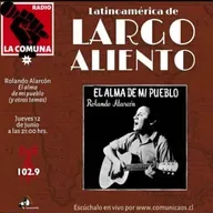 Rolando Alarcón, "El alma de mi pueblo": Cantos para una América que despierta