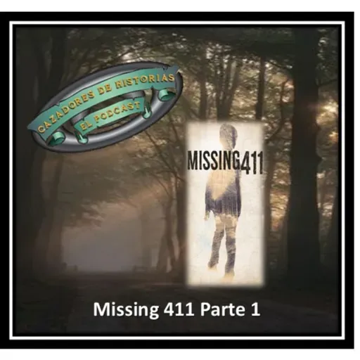 Missing 411 Parte 1