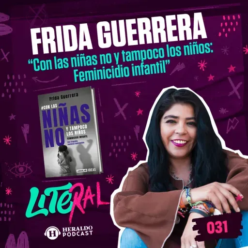 Violencia infantil: "Con las niñas no y tampoco los niños", de Frida Guerrera | LITERAL