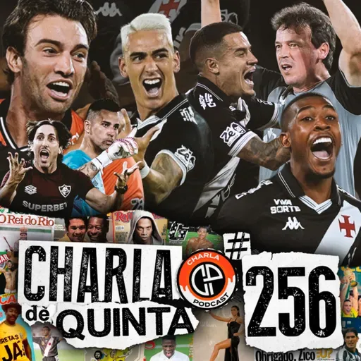 OI, BOA NOITE! O VASCO ELIMINA O FLUMINENSE E SE CLASSIFICA PARA A FINAL DA COPA DO BRASIL! - CHARLA DE QUINTA #256