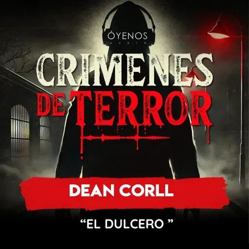 Temporada 2: Episodio # 24 " Dean Corll " El Dulcero