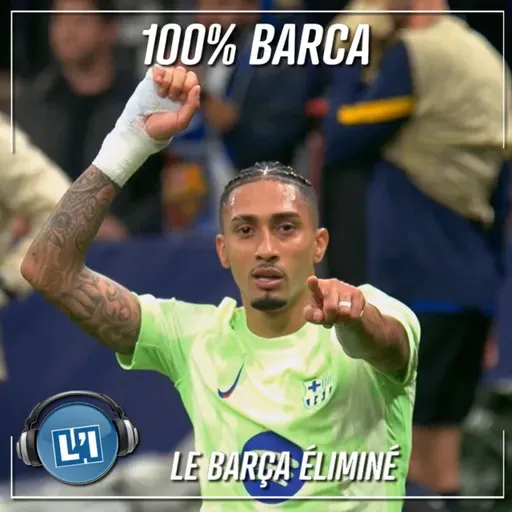LE FC BARCELONE ÉLIMINÉ  - LIGUE DES CHAMPIONS 2025